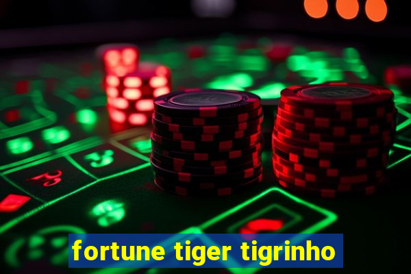 fortune tiger tigrinho